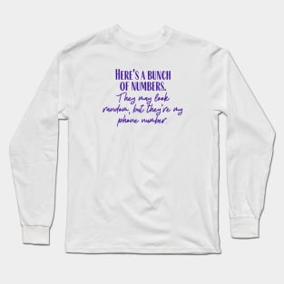 My Phone Number Long Sleeve T-Shirt